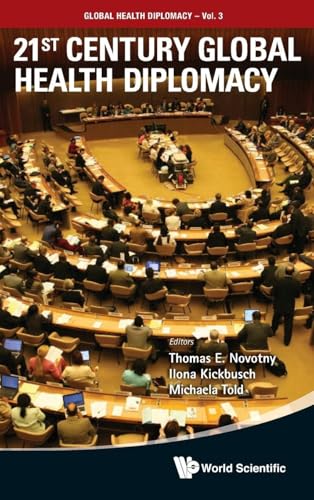 21ST CENTURY GLOBAL HEALTH DIPLOMACY