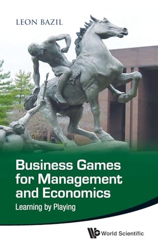 BUSINESS GAMES FOR MANAGEMENT & ECONOMIC