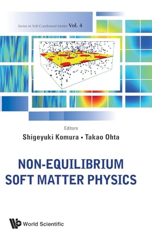 NON-EQUILIBRIUM SOFT MATTER PHYSICS
