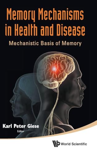 MEMORY MECHANISMS IN HEALTH AND DISEASE