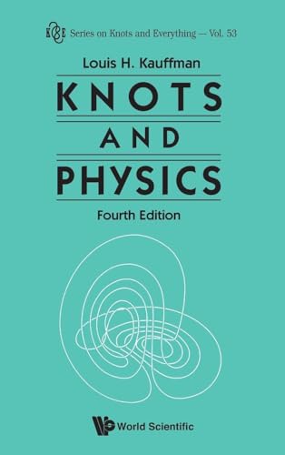 KNOTS AND PHYSICS, FOURTH EDITION