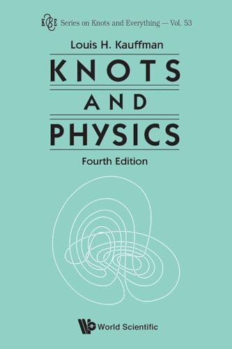 KNOTS AND PHYSICS, FOURTH EDITION