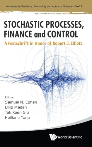 STOCHASTIC PROCESSES, FINANCE & CONTROL