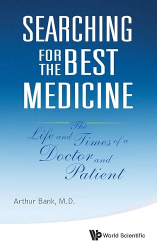 SEARCHING FOR THE BEST MEDICINE
