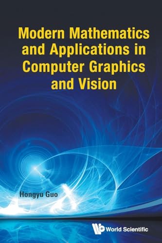 MODERN MATHS & APPLN IN COMPUTER GRAPHIC & VISION