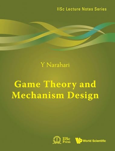 GAME THEORY AND MECHANISM DESIGN