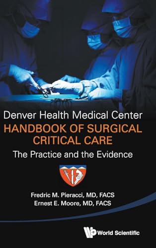DENVER HEALTH MEDICAL CENTER HANDBOOK OF SURGICAL CRITICAL..