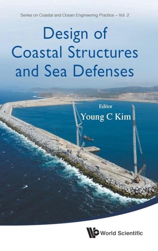 DESIGN OF COASTAL STRUCTURES AND SEA DEFENSES