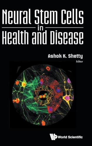 NEURAL STEM CELLS IN HEALTH AND DISEASE