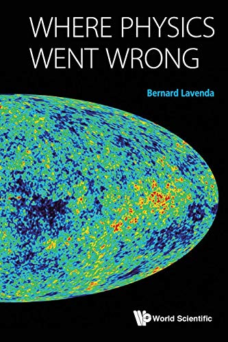 WHERE PHYSICS WENT WRONG