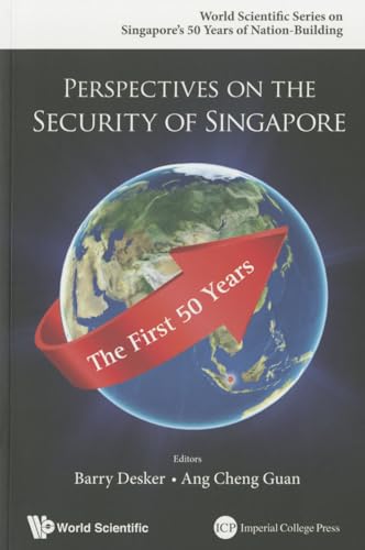 PERSPECTIVES ON THE SECURITY OF SINGAPORE