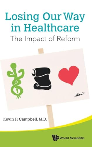 LOSING OUR WAY IN HEALTHCARE