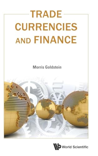 TRADE, CURRENCIES, AND FINANCE
