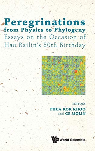 PEREGRINATIONS FROM PHYSICS TO PHYLOGENY