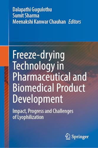Freeze-drying Technology in Pharmaceutical and Biomedical Product Development