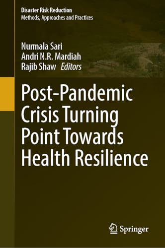 Post-Pandemic Crisis Turning Point Towards Health Resilience