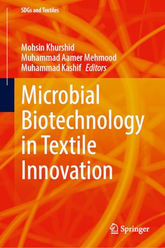 Microbial Biotechnology in Textile Innovation