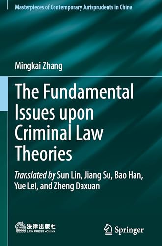 The Fundamental Issues upon Criminal Law Theories