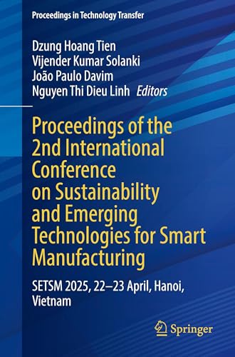 Proceedings of the 2nd International Conference on Sustainability and Emerging Technologies for Smart Manufacturing