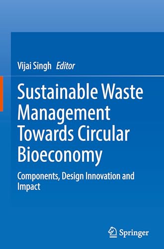 Sustainable Waste Management Towards Circular Bioeconomy