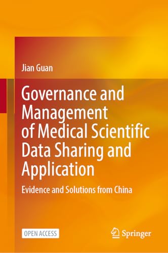 Governance and Management of Medical Scientific Data Sharing and Application