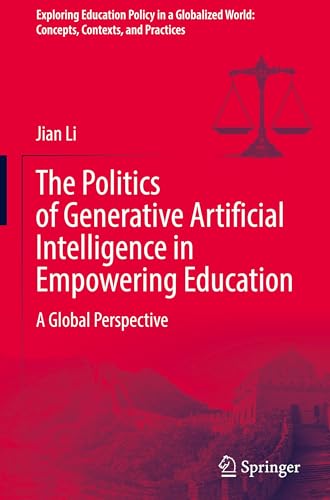 The Politics of Generative Artificial Intelligence in Empowering Education