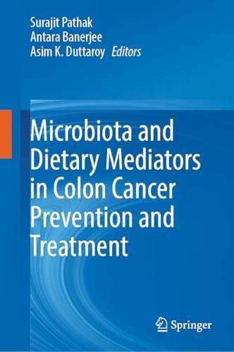 Microbiota and Dietary Mediators in Colon Cancer Prevention and Treatment