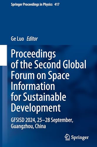 Proceedings of the Second Global Forum on Space Information for Sustainable Development