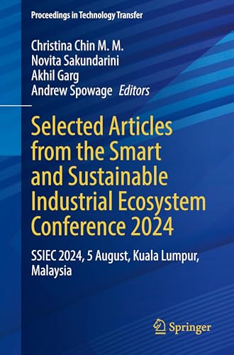 Selected Articles from the Smart and Sustainable Industrial Ecosystem Conference 2024