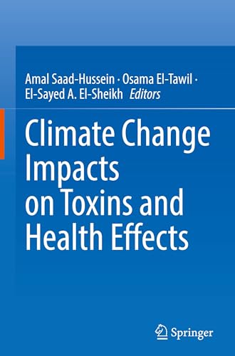 Climate Change Impacts on Toxins and Health Effects