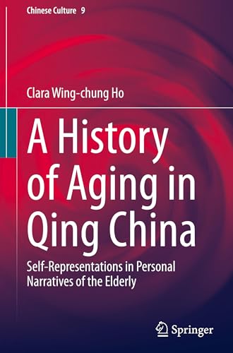A History of Aging in Qing China