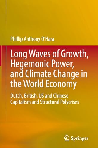 Long Waves of Growth, Hegemonic Power, and Climate Change in the World Economy