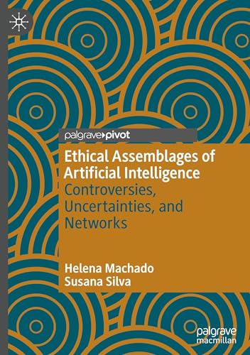 Ethical Assemblages of Artificial Intelligence