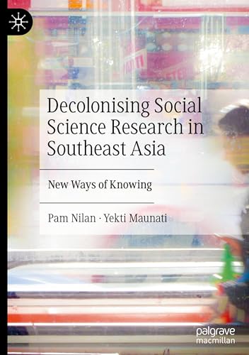 Decolonising Social Science Research in Southeast Asia