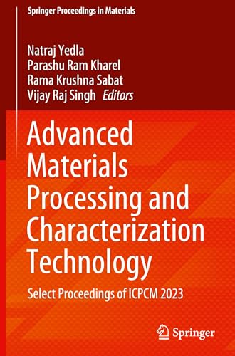 Advanced Materials Processing and Characterization Technology
