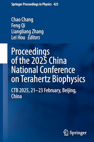 Proceedings of the 2025 China National Conference on Terahertz Biophysics