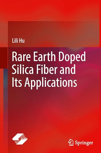 Rare Earth Doped Silica Fiber and Its Applications