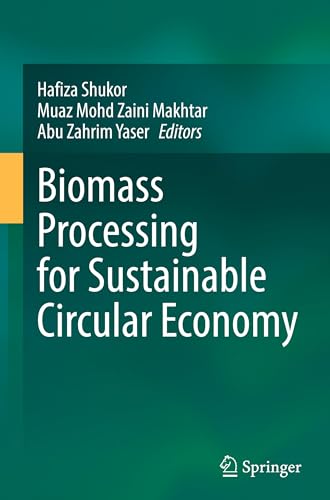 Biomass Processing for Sustainable Circular Economy