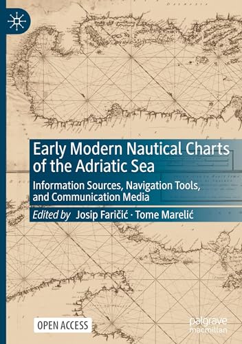 Early Modern Nautical Charts of the Adriatic Sea
