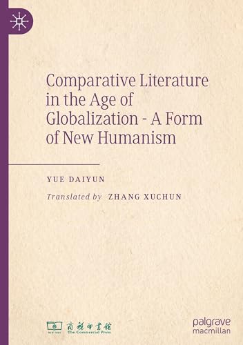 Comparative Literature in the Age of Globalization - A Form of New Humanism
