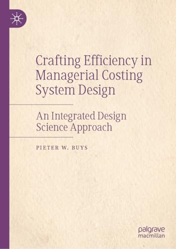 Crafting Efficiency in Managerial Costing System Design