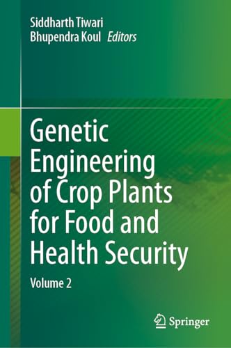 Genetic Engineering of Crop Plants for Food and Health Security