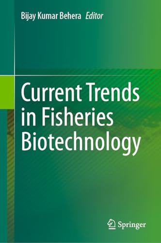 Current Trends in Fisheries Biotechnology