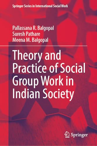 Theory and Practice of Social Group Work in Indian Society