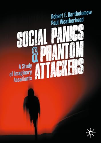 Social Panics & Phantom Attackers