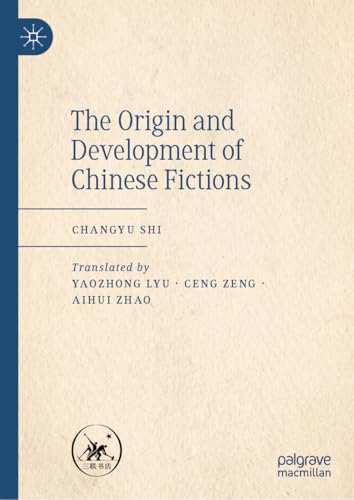 The Origin and Development of Chinese Fiction