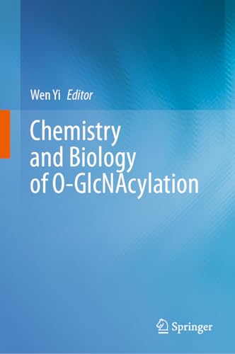 Chemistry and Biology of O-GlcNAcylation