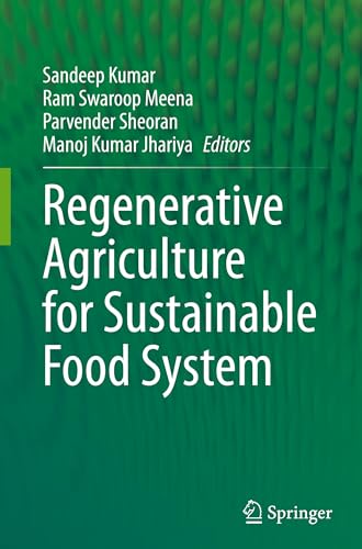 Regenerative Agriculture for Sustainable Food Systems