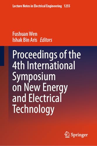 Proceedings of the 4th International Symposium on New Energy and Electrical Technology