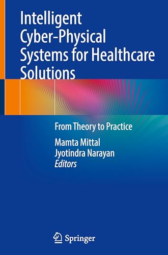 Intelligent Cyber-Physical Systems for Healthcare Solutions